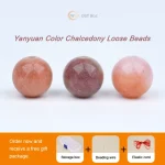 Yanyuan Color Chalcedony Beads